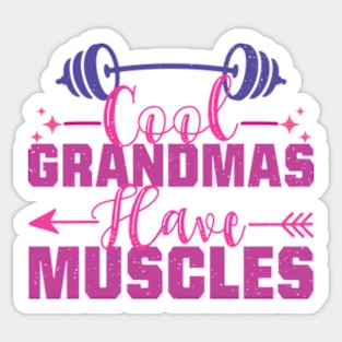 Cool Grandmas Have Muscles Distressed gym powerlifting Sticker